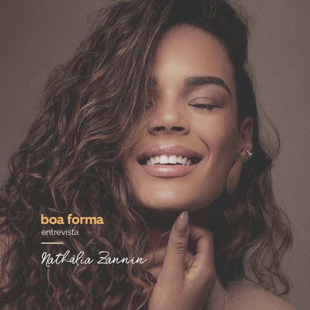 Boa Forma Entrevista Nathália Zannin